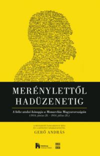 Gerő András - Merénylettől hadüzenetig