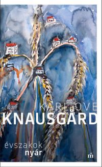 Karl Ove Knausgard - Évszakok - Nyár