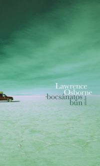 Lawrence Osborne - Bocsánatos bűn