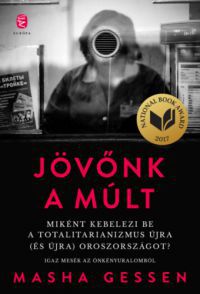 Masha Gessen - Jövőnk a múlt