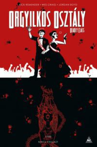 Rick Remender - Orgyilkos osztály - Deadly Class 8.