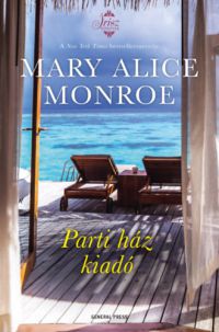 Mary Alice Monroe - Parti ház kiadó