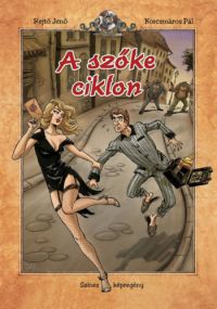 Rejtő Jenő; Korcsmáros Pál - A szőke ciklon