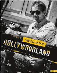 Piroch Gábor - Hollywoodland