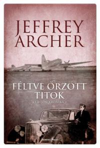 Jeffrey Archer - Féltve őrzött titok