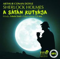Arthur Conan Doyle - Sherlock Holmes - A sátán kutyája - Hangoskönyv