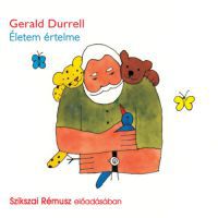 Gerald Durrell - Életem értelme