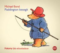 Michael Bond, Pokorny Lia - Paddington besegít - Hangoskönyv