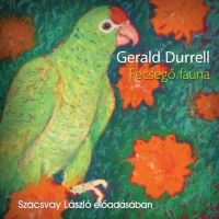 Gerald Durrell, Szacsvay László - Fecsegő fauna - Hangoskönyv
