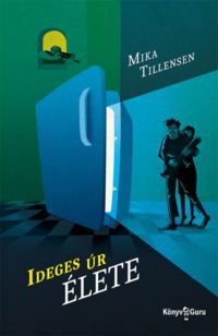 Mika Tillensen - Ideges úr élete