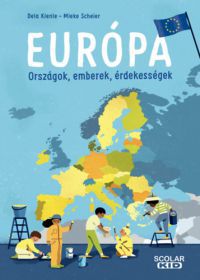 Dela Kienle, Mieke Scheier - Európa - Országok, emberek, érdekességek