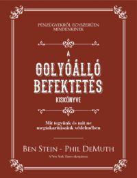 Phil Demuth, Ben Stein - A golyóálló befektetés kiskönyve