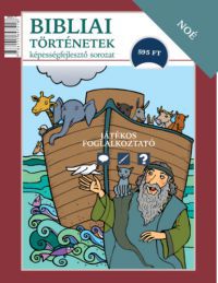 Scur Katalin - Noé - Bibliai történetek