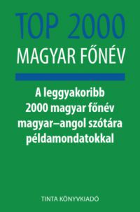 Kiss Gábor, Nagy György - Top 2000 magyar főnév