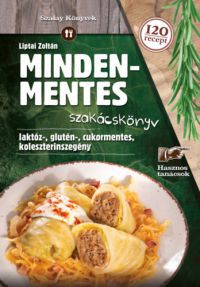 Liptai Zoltán - Mindenmentes szakácskönyv