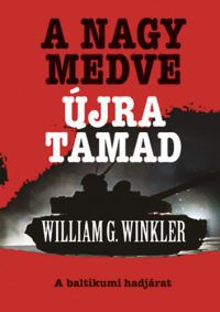 William G. Winkler - A Nagy Medve újra támad