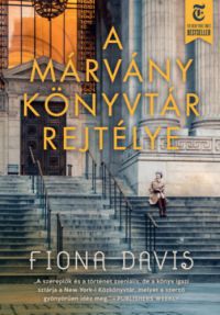 Fiona Davis - A márvány könyvtár rejtélye