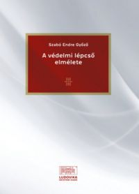Szabó Endre Győző - A védelmi lépcső elmélete