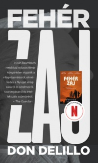 Don DeLillo - Fehér zaj