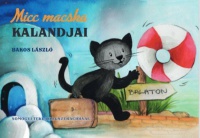 Bakos László - Micc macska kalandjai