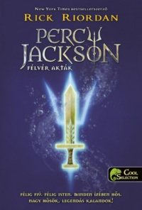 Rick Riordan - Percy Jackson Félvér akták