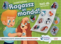 Szabó Szilvia - Ragassz és mondd!