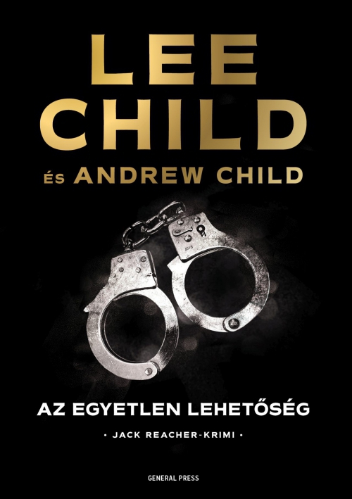 Lee Child, Andrew Child - Az egyetlen lehetőség