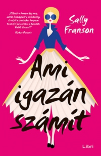 Sally Franson - Ami igazán számít