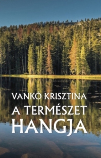 Vankó Krisztina - A természet hangja