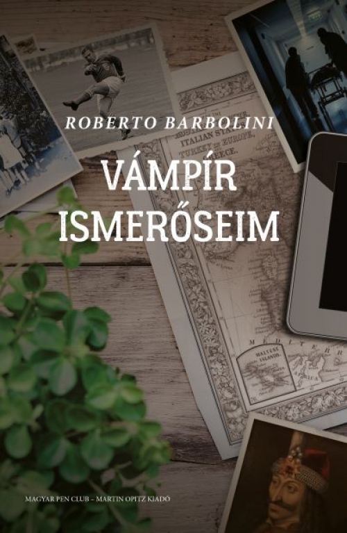 Roberto Barbolini - Vámpír ismerőseim