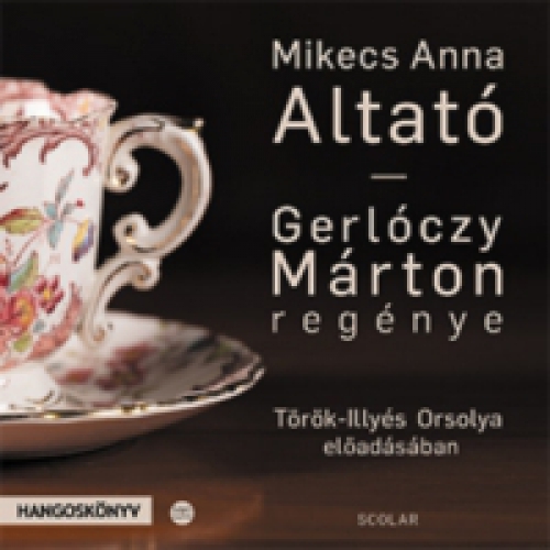 Gerlóczy Márton - Mikecs Anna - Altató - Hangoskönyv