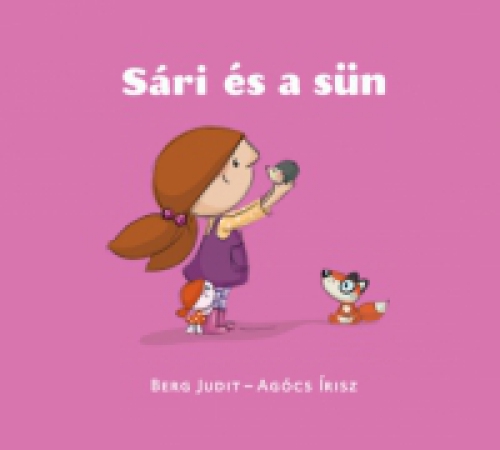 Berg Judit - Sári és a sün