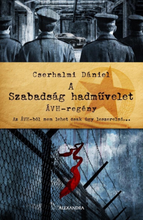 Cserhalmi Dániel - A Szabadság hadművelet