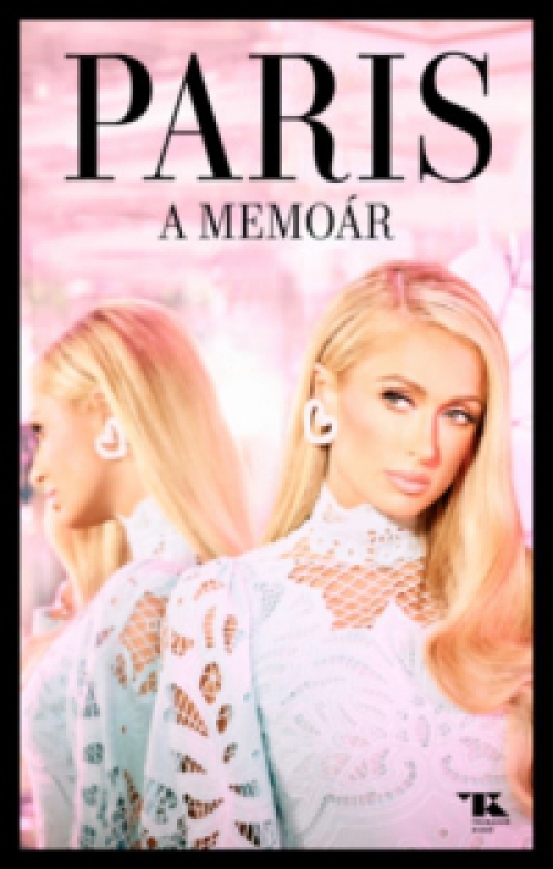 Paris Hilton - A memoár