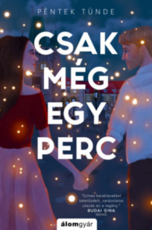 Péntek Tünde - Csak még egy perc