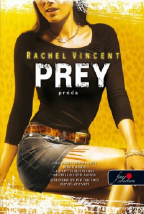 Rachel Vincent - Prey - Préda