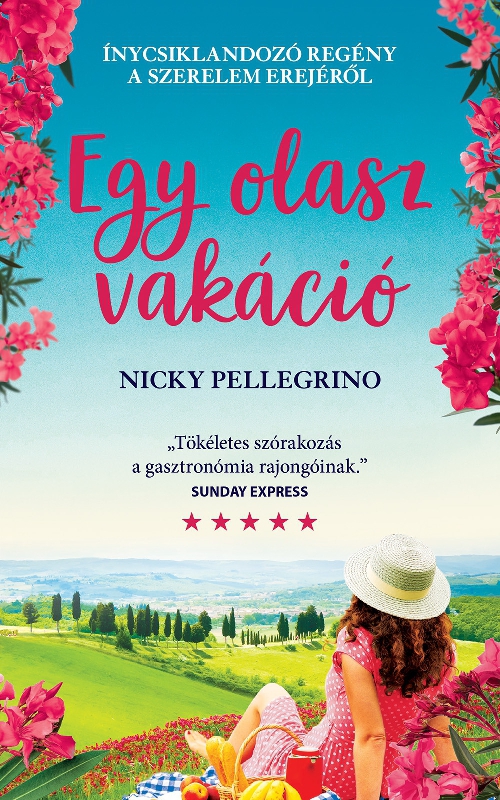 Nicky Pellegrino - Egy olasz vakáció
