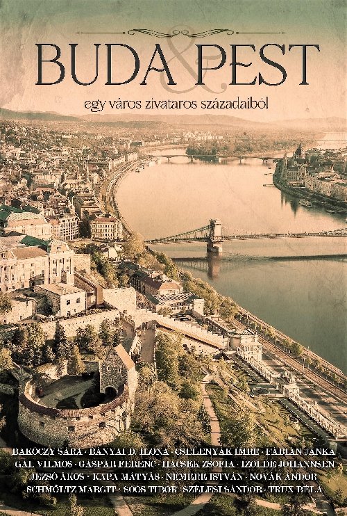  - Buda & Pest - egy város zivataros századaiból