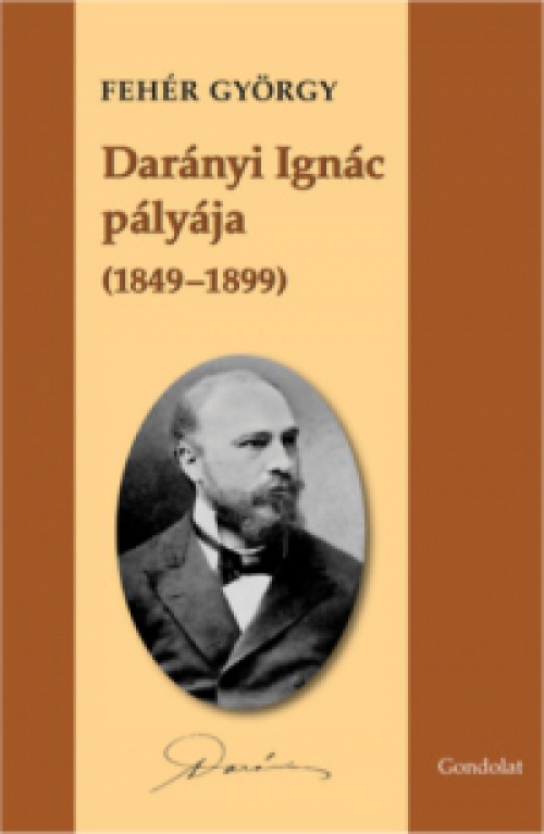 Dr. Fehér György - Darányi Ignác pályája (1849–1899)