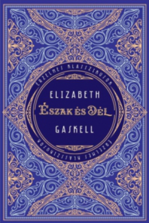 Elizabeth Gaskell - Észak és dél