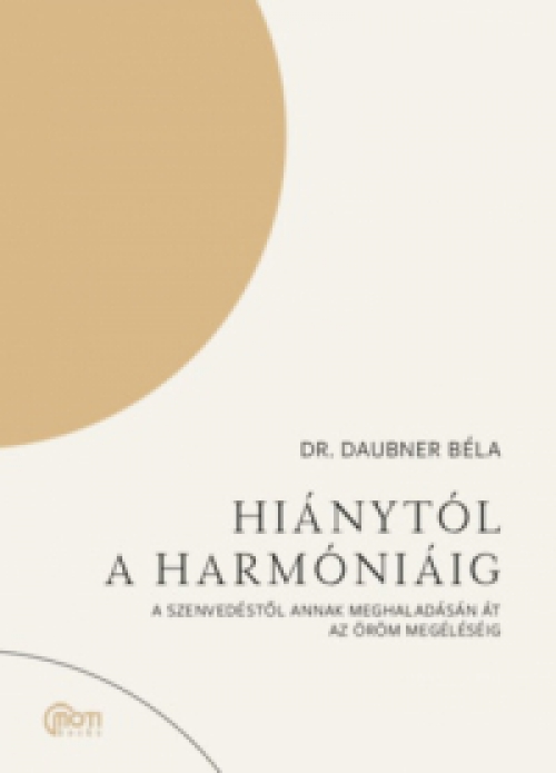Daubner Béla - Hiánytól a harmóniáig