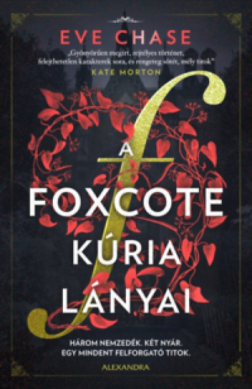 Eve Chase - A Foxcote kúria lányai