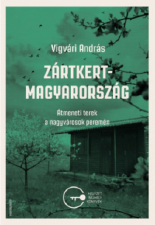 Vigvári András - Zártkert Magyarország