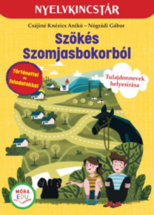 Nógrádi Gábor, Csájiné Knézics Anikó - Szökés Szomjasbokorból