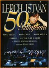 - - Lerch István - 50.Szimfónia (DVD)