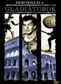 Delmer Daves - Demetrius és a gladiátorok - feliratos (DVD)