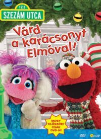 ismeretlen rendező - Szezám utca - Várd a karácsonyt Elmóval (DVD)