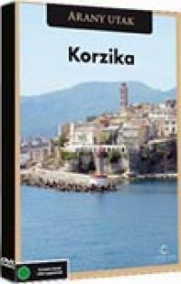 Meronka Péter - Arany utak: Korzika (DVD)