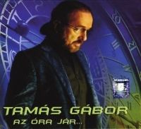  - Tamás Gábor - Az óra körbejár