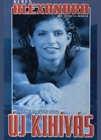  - Béres Alexandra - Új kihívás (DVD)